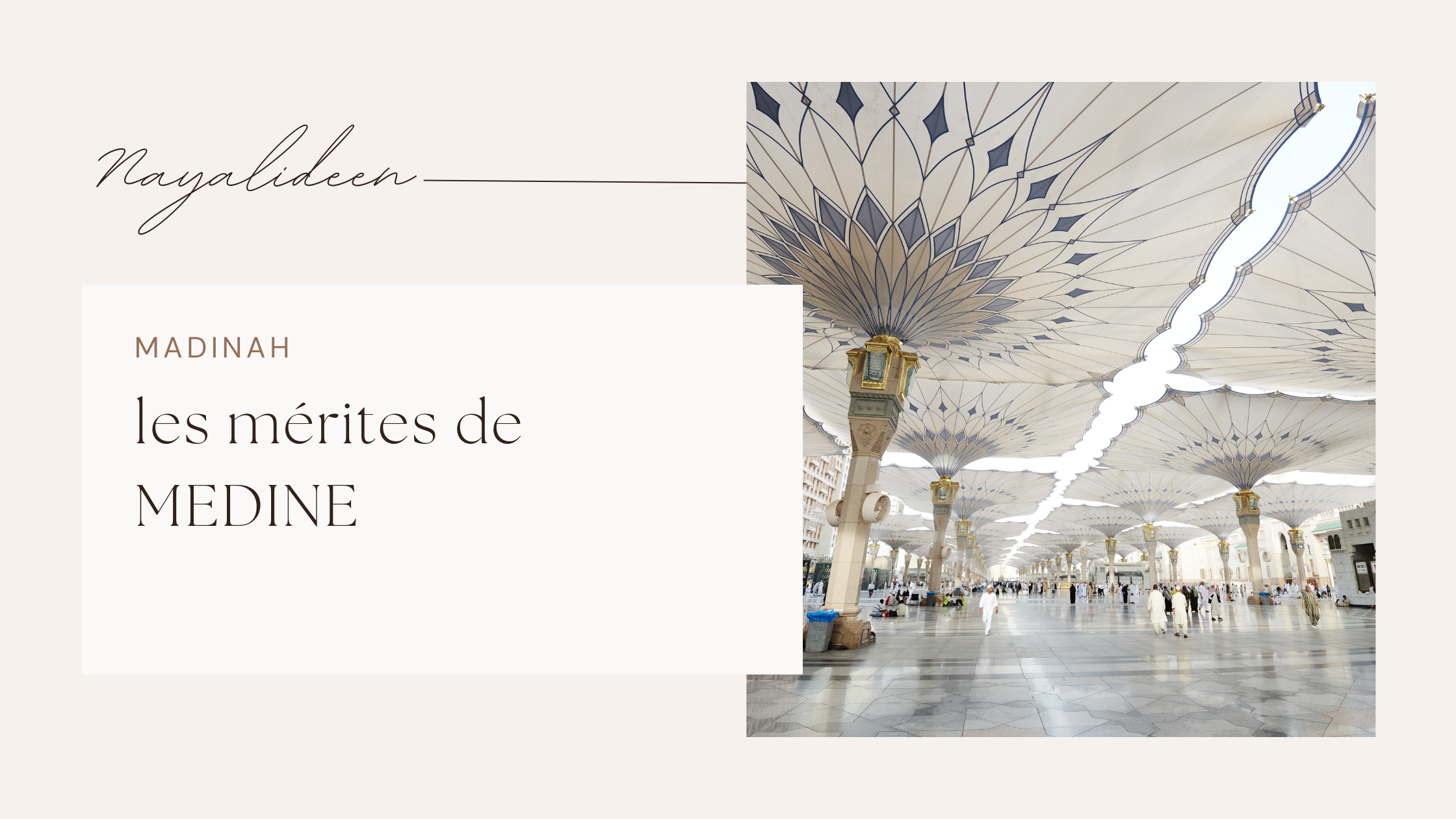 les mérites de Medine
